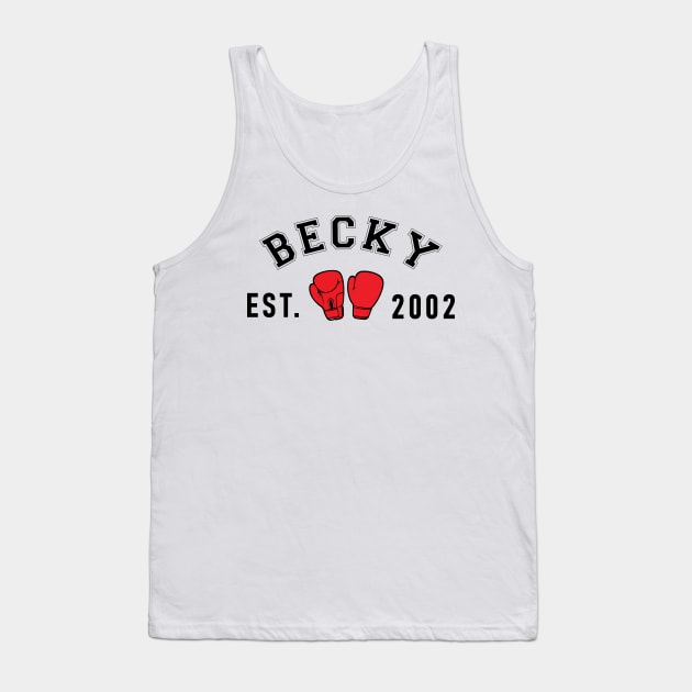 Becky est 2002 Tank Top by whatyouareisbeautiful